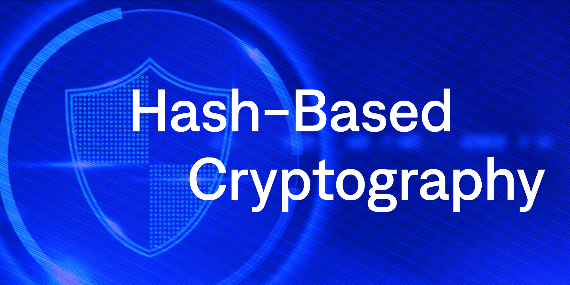 Securing the Future: Understanding Hash-Based Cryptography's Role in Quantum Resistance