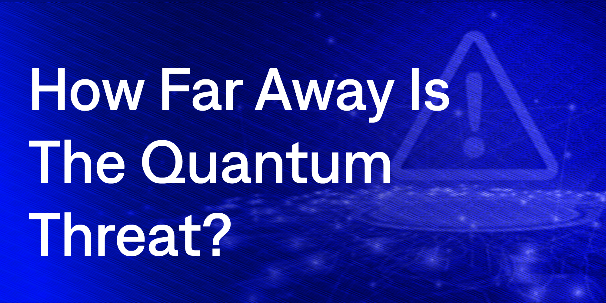 How Far Away Is The Quantum Threat?